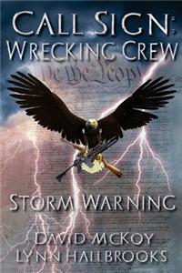 Call Sign: Wrecking Crew (Storm Warning)