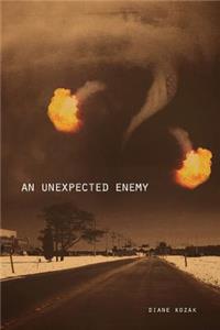 An Unexpected Enemy