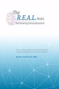 R.E.A.L. Model: Rethinking Generalization