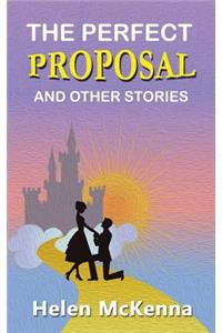 The Perfect Proposal and Other Stories