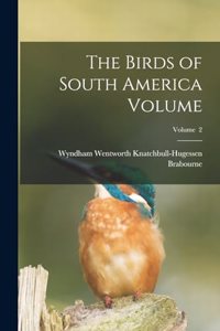 Birds of South America Volume; Volume 2