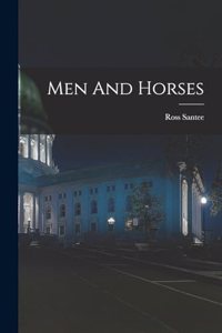 Men And Horses