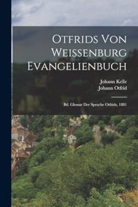 Otfrids Von Weissenburg Evangelienbuch