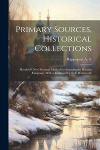 Primary Sources, Historical Collections