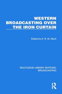 Western Broadcasting Over the Iron Curtain