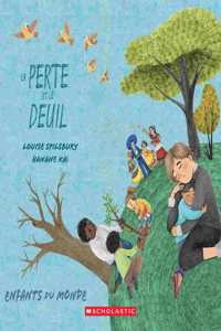 Enfants Du Monde: La Perte Et Le Deuil