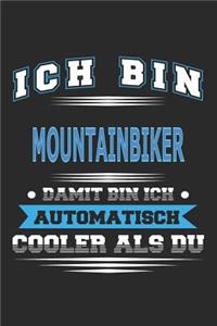 Ich bin Mountainbiker Damit bin ich automatisch cooler als du