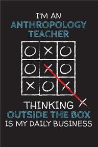 I'm an ANTHROPOLOGY TEACHER