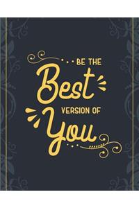 Be the Best Version of You