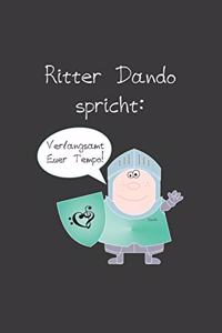 Ritter Dando spricht
