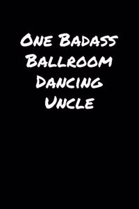 One Badass Ballroom Dancing Uncle