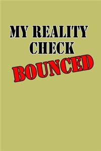 My Reality Check Bounced