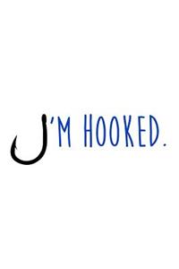 I'm Hooked