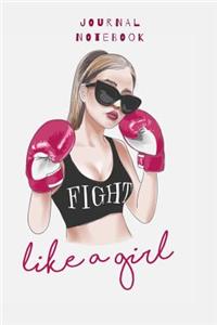 Journal Notebook - Fight Like a Girl