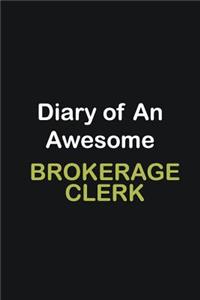 Diary of an awesome Brokerage Clerk