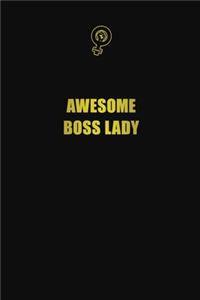Awesome Boss lady