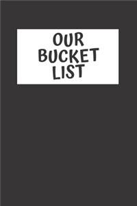 Our Bucket List