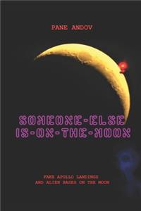 Someone Else Is on the Moon