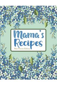 Mama's Recipes Blue Flower Edition