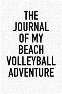 The Journal of My Beach Volleyball Adventure