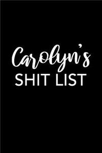 Carolyn's Shit List