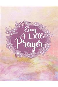 Say a Little Prayer