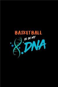 Basketball Is in My DNA