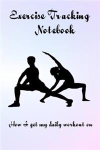 Exercise Tracking Notebook