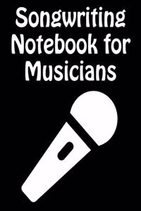 Songwriting Notebook For Musicians
