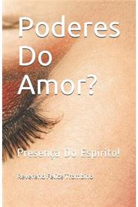 Poderes Do Amor?