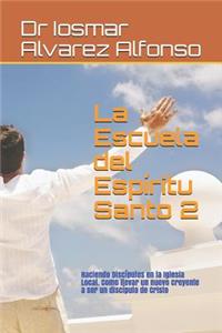 La Escuela del Espíritu Santo 2