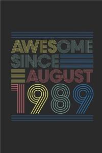 Awesome Since August 1989