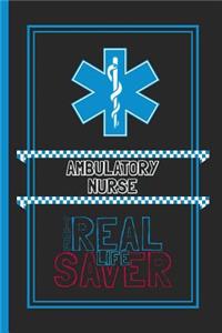 Ambulatory Nurse The Real Life Saver