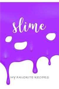 Slime, My Favorite Recipes
