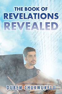 The Book of Revelations Revealed