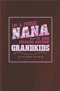 I'm A Proud Nana Of Some Freaking Awesome Grandkids ... Yes They Bought Thhis For Me.