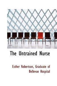 The Untrained Nurse