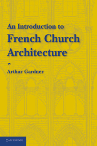 Introduction to French Church Architecture