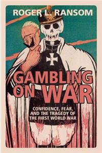 Gambling on War