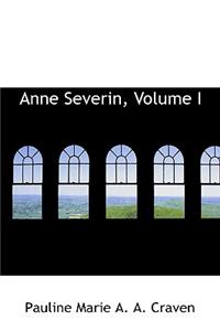 Anne Severin, Volume I