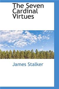 The Seven Cardinal Virtues