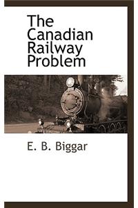 The Canadian Railway Problem