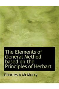 The Elements of General Method Based on the Principles of Herbart