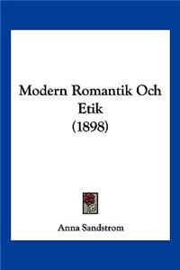 Modern Romantik Och Etik (1898)