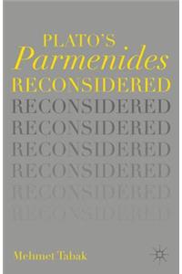 Plato S Parmenides Reconsidered