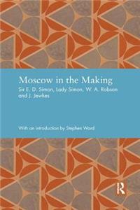 Moscow in the Making