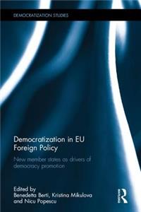 Democratization in Eu Foreign Policy
