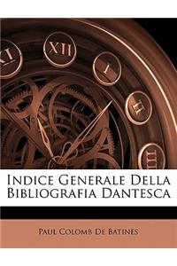 Indice Generale Della Bibliografia Dantesca