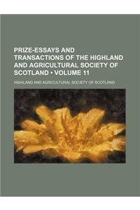Prize-Essays and Transactions of the Highland and Agricultural Society of Scotland (Volume 11)