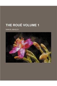 The Roue Volume 1